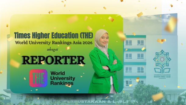 UIN Raden Mas Said Surakarta Masuk Dalam THE World University Rankings Asia 2026 Sebagai Reporter